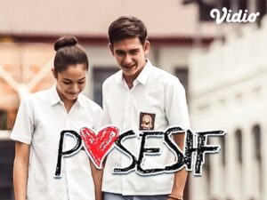 Sinopsis film Posesif