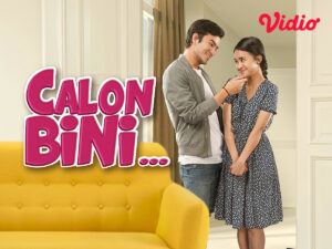 Streaming film indonesia calon bini di Vidio