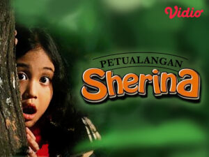 Sinopsis dan kelebihan Film Petualangan Sherina