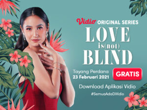 Profil Pemain Love Is (Not) Blind, Vidio Original Series Terbaru yang Curi Perhatian