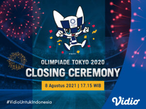 Live Streaming Closing Ceremony (Penutupan) Olimpiade Tokyo 2020