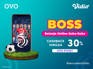 Cashback 30% dari Promo BOSS OVO, Nonton BRI Liga 1 Hari Ini!