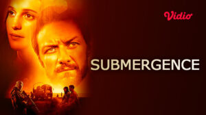 Sinopsis film submergence yang tayang di Vidio