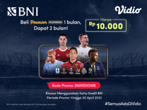 Promo Kartu Kredit BNI, Beli Vidio Premier 1 Bulan Dapat 2 Bulan!
