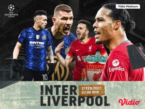 Inter Milan vs Liverpool, Live Streaming Liga Champions 2021/22 Babak 16 Besar