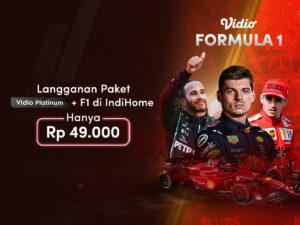Langganan Indihome Makin Lengkap dengan Vidio Premier Platinum + Formula 1!
