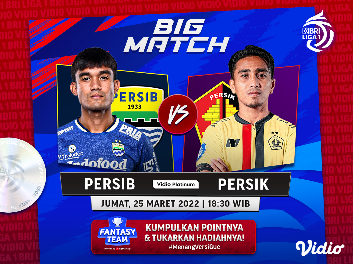Jelang Persib vs Persik: Ini Link Live Streaming BRI Liga 1 Malam Ini ...
