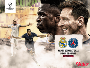 Link Live Streaming Real Madrid Vs PSG - Liga Champions 2021/22 Babak 16 Besar
