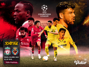 Link Live Streaming Liverpool vs Villarreal: Semifinal Liga Champions 2022