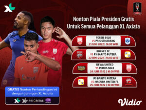 Yuk Nonton Piala Presiden 2022 GRATIS Untuk Semua Pelanggan XL Axiata