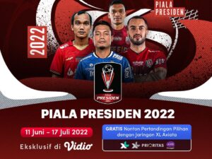 Piala Presiden 2022 GRATIS untuk Pengguna XL Axiata