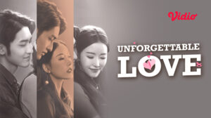 Sinopsis Unforgettable Love