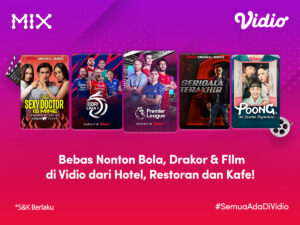 Kerjasama Vidio & MIX: Menjangkau Hotel, Restoran, dan Kafe