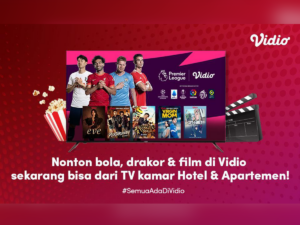 Vidio Jalin Kerjasama Dengan NomadenTV, Perluas Jangkauan ke Industri Perhotelan