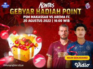 PSM Makassar vs Arema FC Fantasy Team Vidio