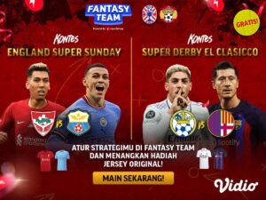 Special Contest Fantasy Team: Super Derby El Clásico dan England Super Sunday