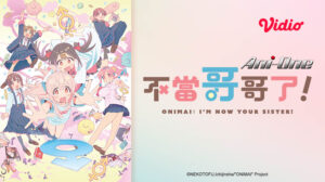 ONIMAI: Now I'm Your Sister