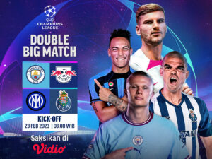 Siaran Langsung Liga Champions Man City vs RB Leipzig & Inter vs Porto