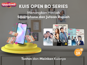 Kuis Open BO Series: Menangkan Hadiah Smartphone dan Jutaan Rupiah!