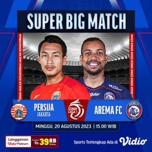 Persija vs Arema Minggu 20 Agustus 2023
