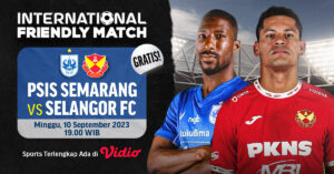 Streaming Friendly Match: PSIS vs Selangor