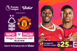 Jadwal dan link streaming Nottingham Forrest vs Manchester United, Minggu (31/12/2023) di Vidio