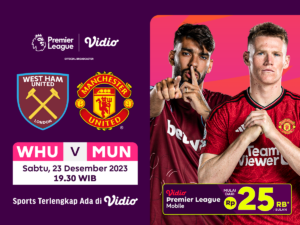 Link Streaming West Ham vs MU, Sabtu (23/12/2023) di Vidio