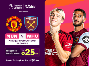 Link Streaming MU vs West Ham United