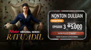 Nonton duluan episode 3 Ratu Adil di Vidio