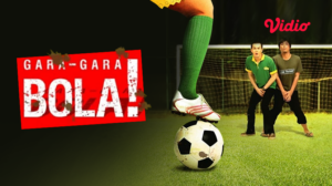 Nonton Gara-Gara Bola