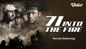 nonton 71 Into the Fire di Vidio