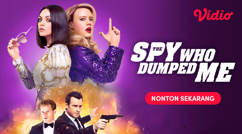 Sinopsis Film The Spy Who Dumped Me di Vidio, Audrey dan Morgan ...