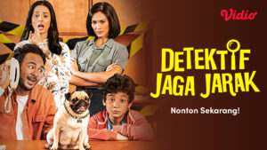 Nonton Film Detektif Jaga Jarak di Vidio