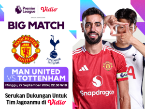 Siaran langsung premier league Man Utd vs Tottenham
