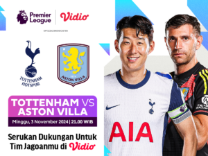 Link siaran langsung Tottenham vs Aston Villa