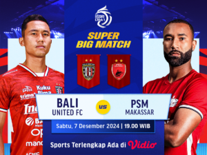 link siaran langsung bali united vs psm makassar big match bri liga 1