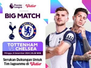 link siaran langsung tottenham vs chelsea big match derby london liga inggris