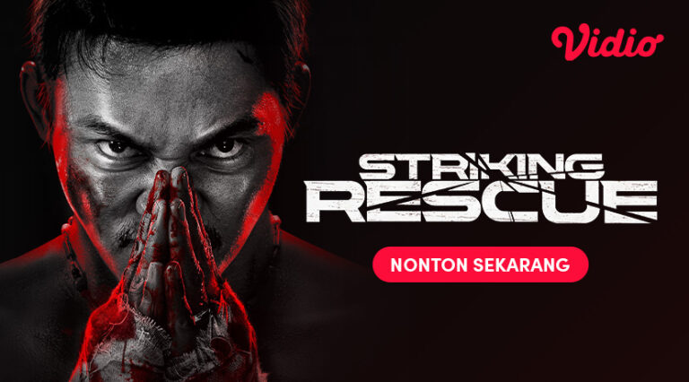 Film Aksi Striking Rescue di Vidio