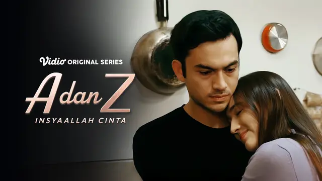 A dan Z: InsyaAllah Cinta
