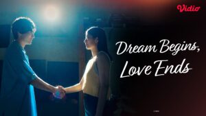 Dream Begins, Love Ends