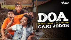DOA (Doyok-Otoy-Ali Oncom): Cari Jodoh