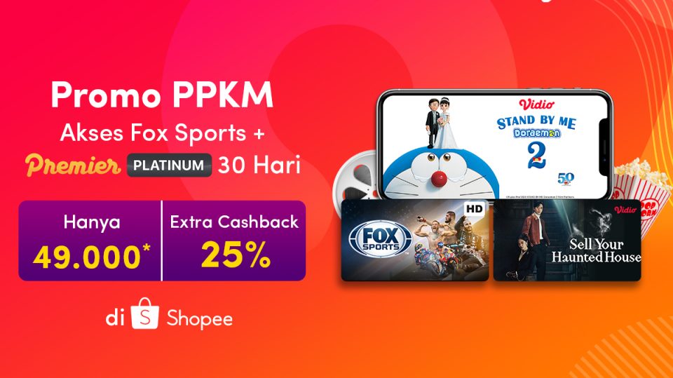 Promo PPKM Shopee, Beli FOX Sports & Premier Platinum Murah!