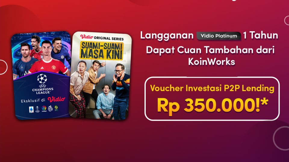 Langganan Vidio Dapat Saldo Investasi 350 Ribu di KoinWorks