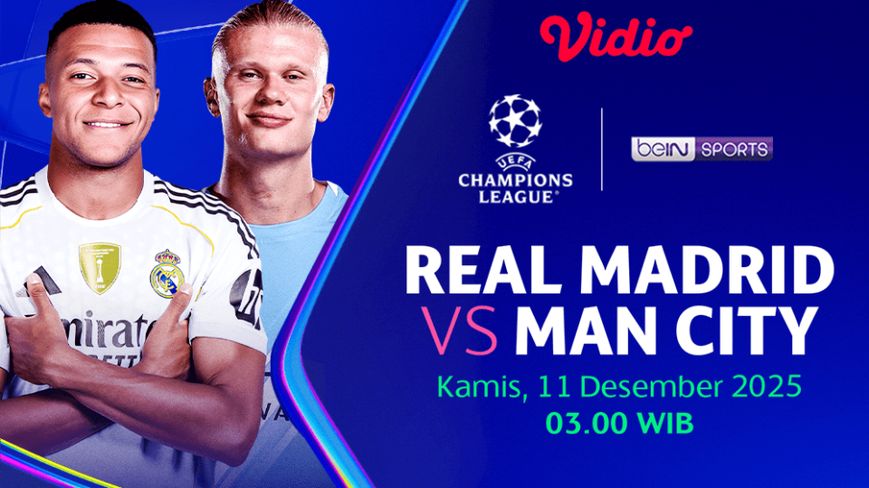 Saksikan Real Madrid vs Man City eksklusif di Vidio.