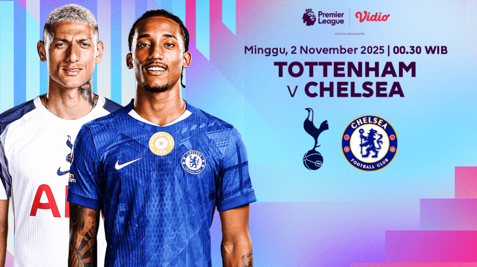 Saksikan Tottenham vs Chelsea eksklusif di Vidio.