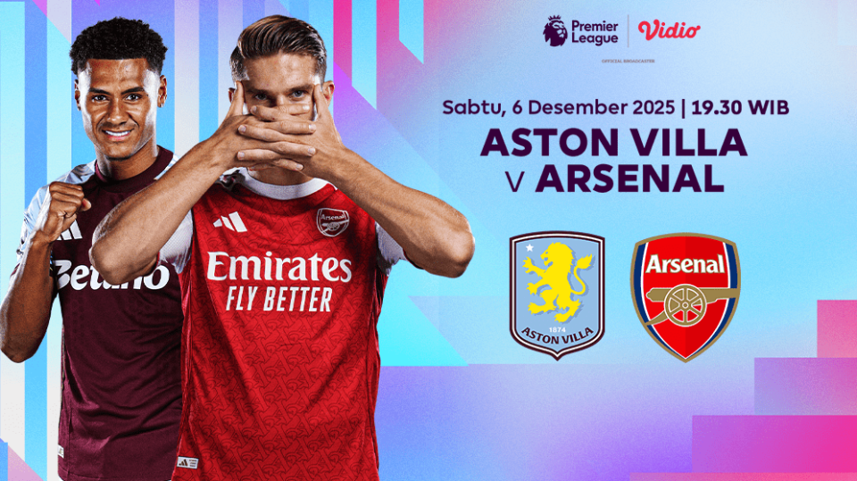Saksikan Aston Villa vs Arsenal eksklusif di Vidio.