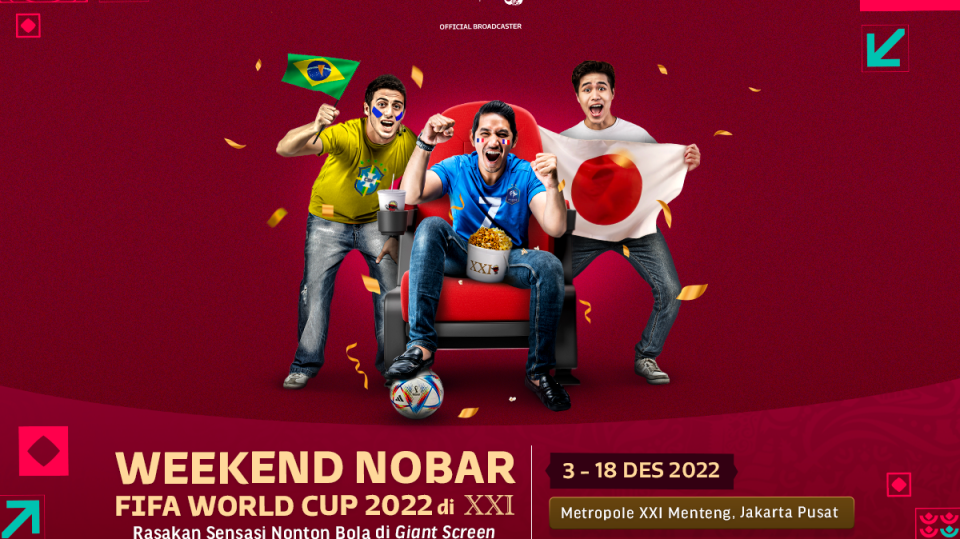 Rasakan Keseruan Nobar World Cup di XXI Mulai 3-18 Desember 2022!