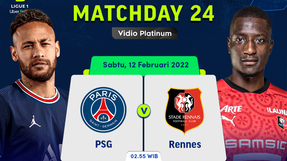 PSG vs Rennes: Jadwal Ligue 1 2021/22 Pekan 24 Live Streaming di Vidio