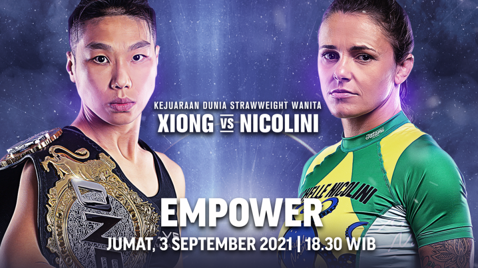 Live Streaming ONE Championship: Xiong Vs Nicolini EMPOWER