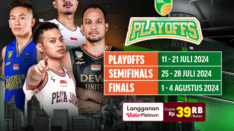 Jadwal Live Streaming IBL Tokopedia 2024 Babak Playoff di Vidio
